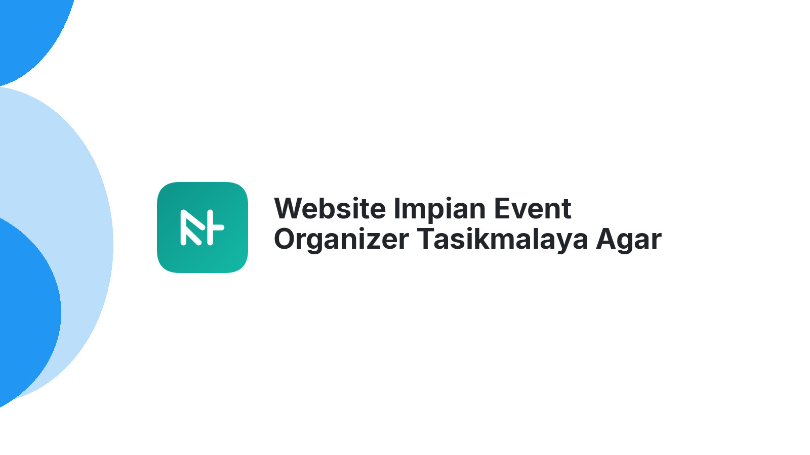 Website Impian Event Organizer Tasikmalaya Agar Omzet Melejit 2026