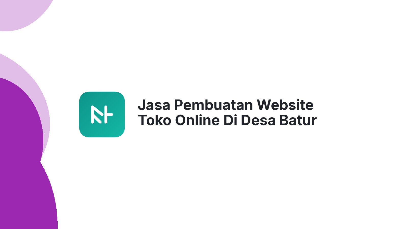 Jasa Pembuatan Website Toko Online Di Desa Batur Kudus