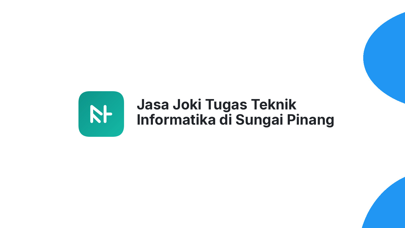 Jasa Joki Tugas Teknik Informatika di Sungai Pinang