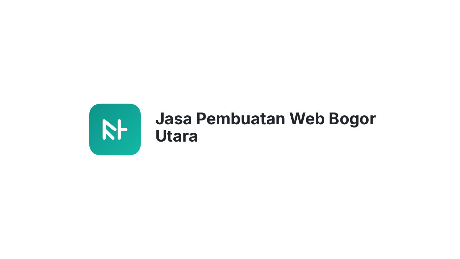 Jasa Pembuatan Web Bogor Utara