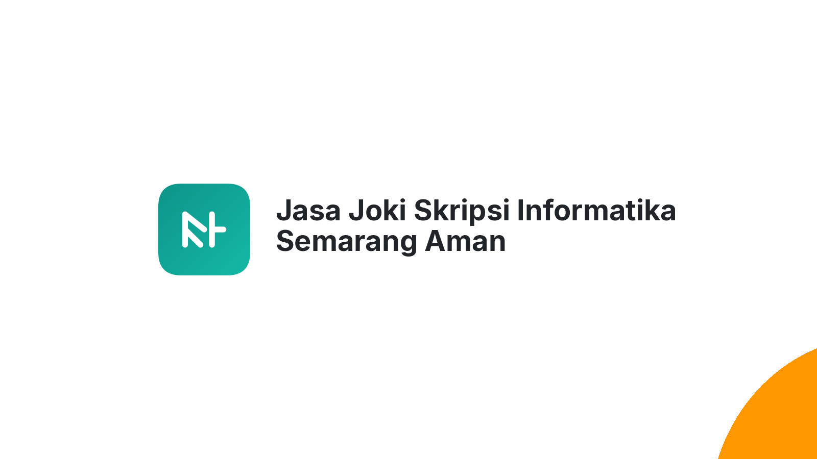 Jasa Joki Skripsi Informatika Semarang Aman