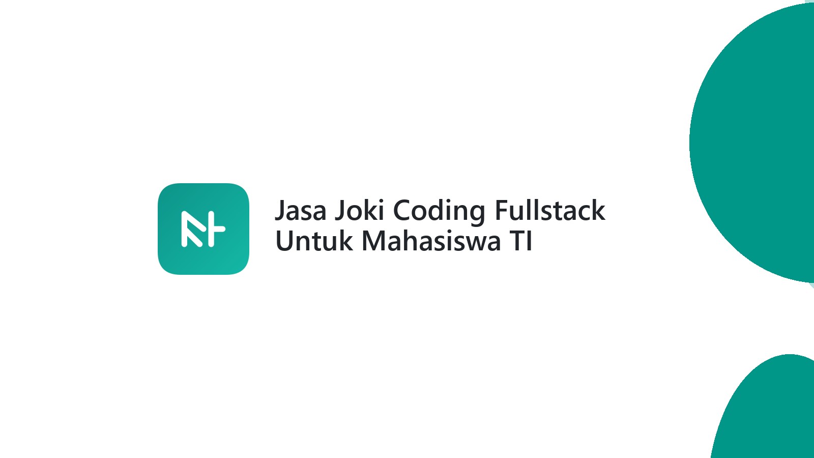 Jasa Joki Coding Fullstack Untuk Mahasiswa TI
