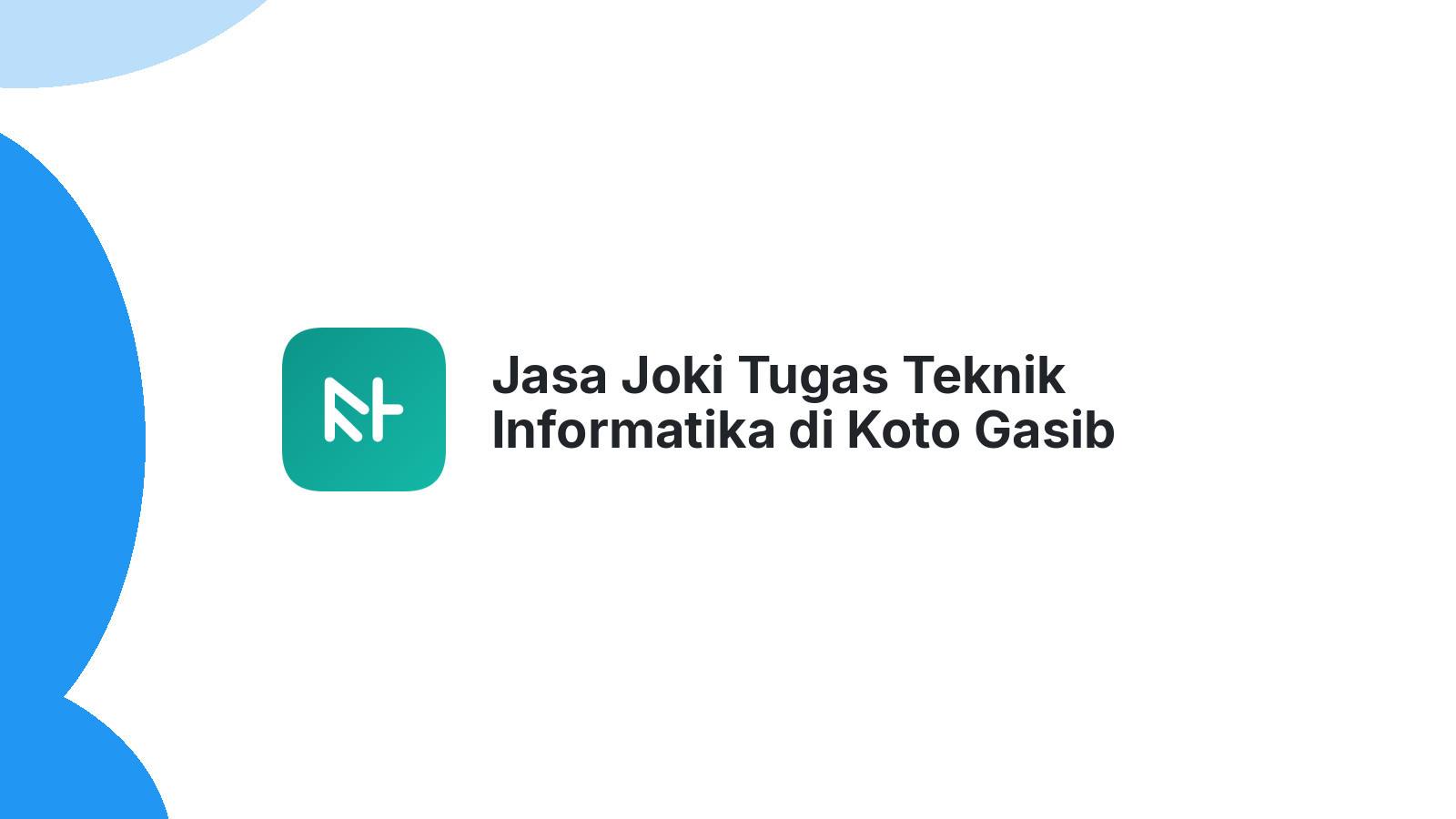 Jasa Joki Tugas Teknik Informatika di Koto Gasib