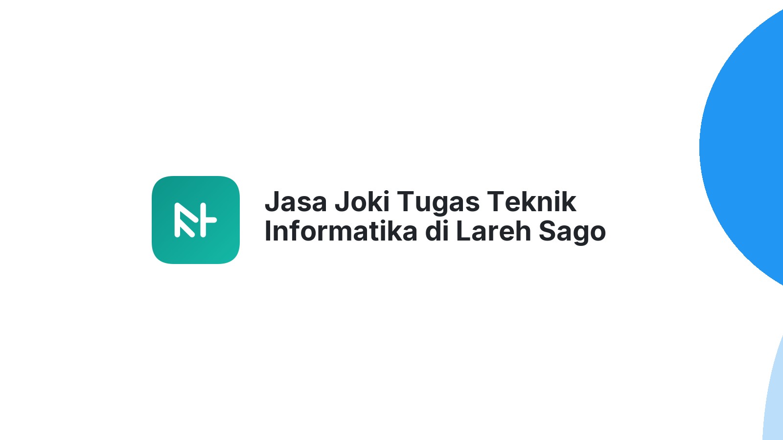 Jasa Joki Tugas Teknik Informatika di Lareh Sago Halaban
