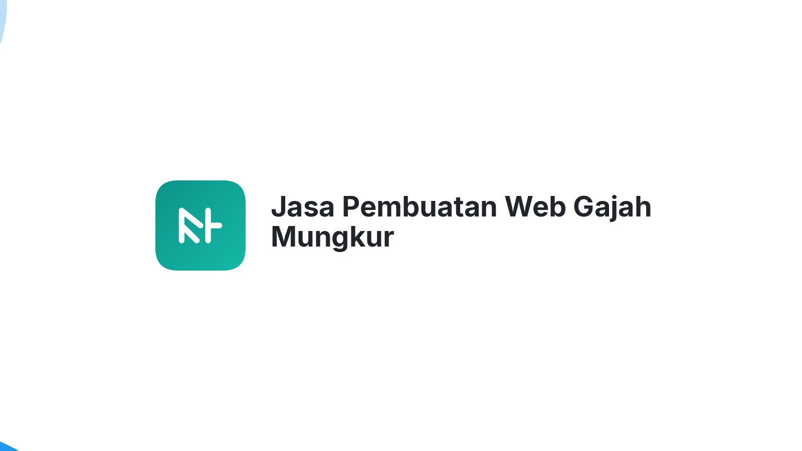 Jasa Pembuatan Web Gajah Mungkur