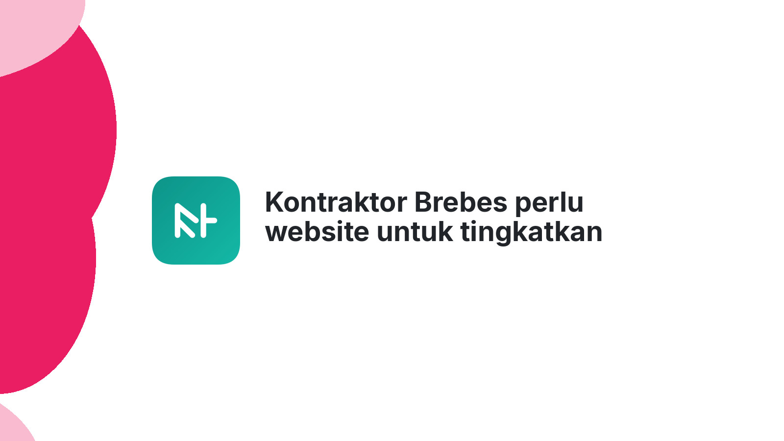 Kontraktor Brebes perlu website untuk tingkatkan kredibilitas