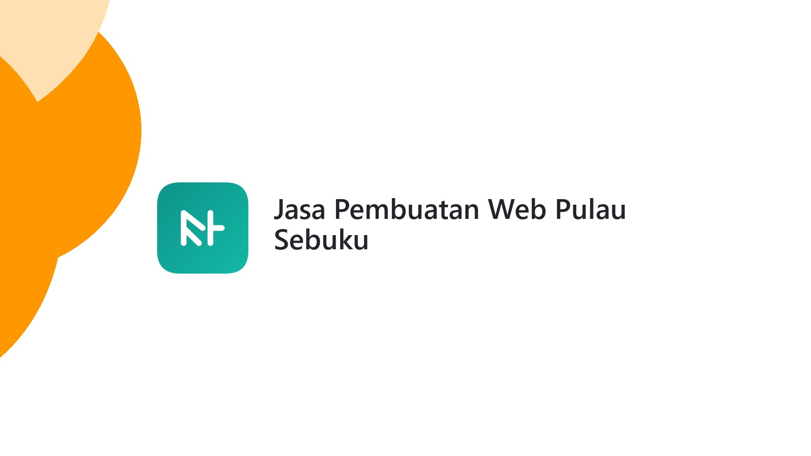 Jasa Pembuatan Web Pulau Sebuku