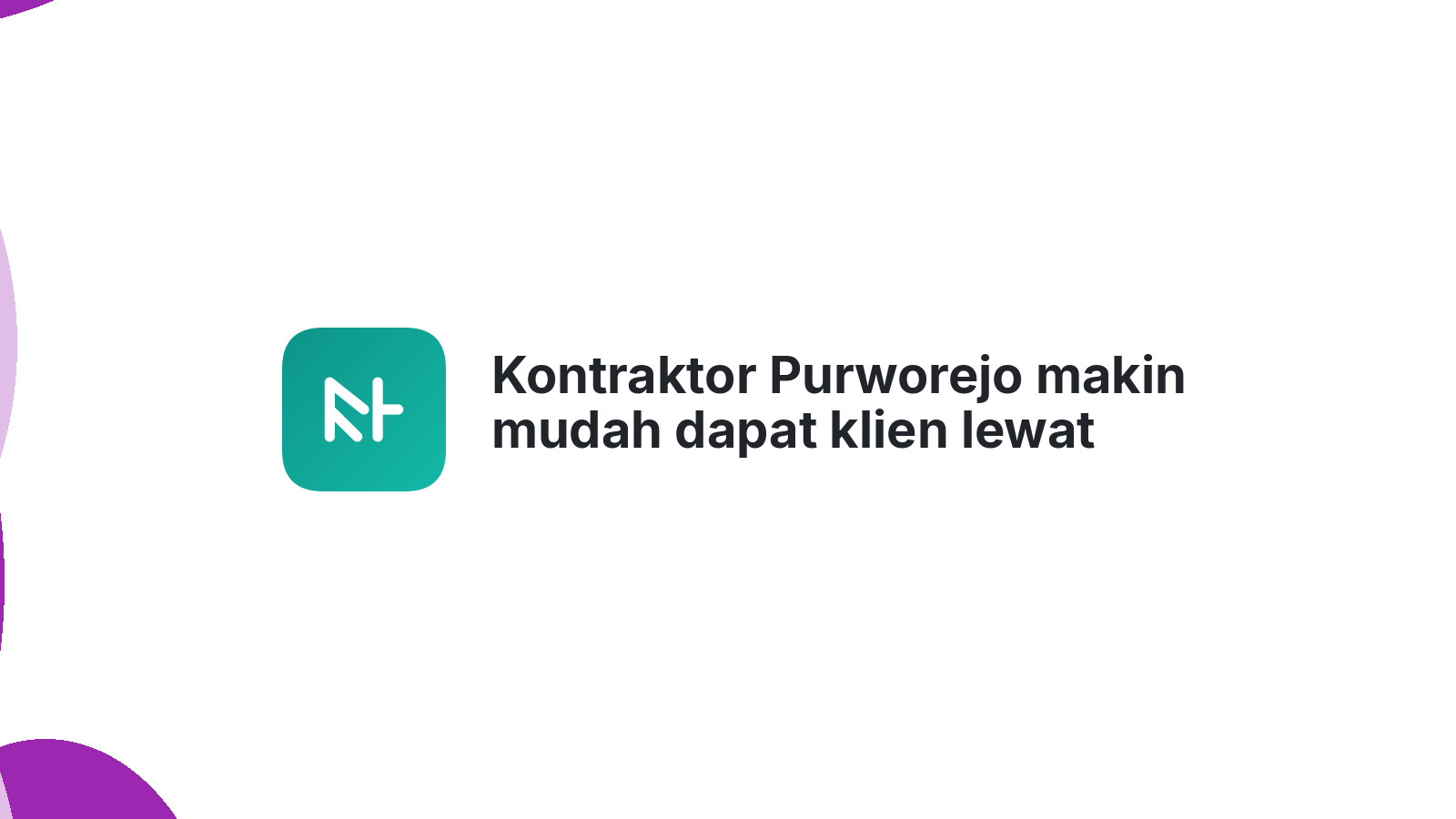 Kontraktor Purworejo makin mudah dapat klien lewat website