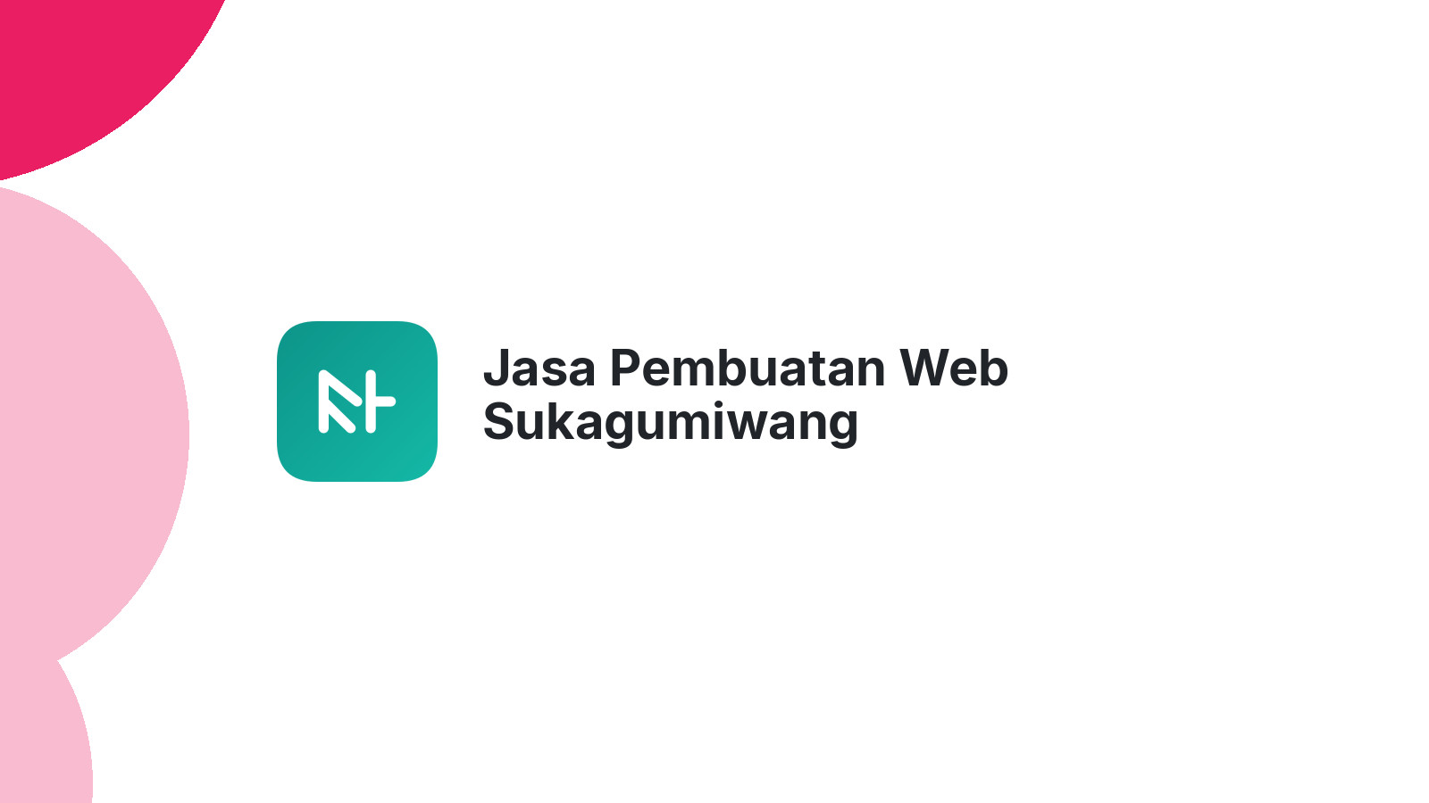 Jasa Pembuatan Web Sukagumiwang