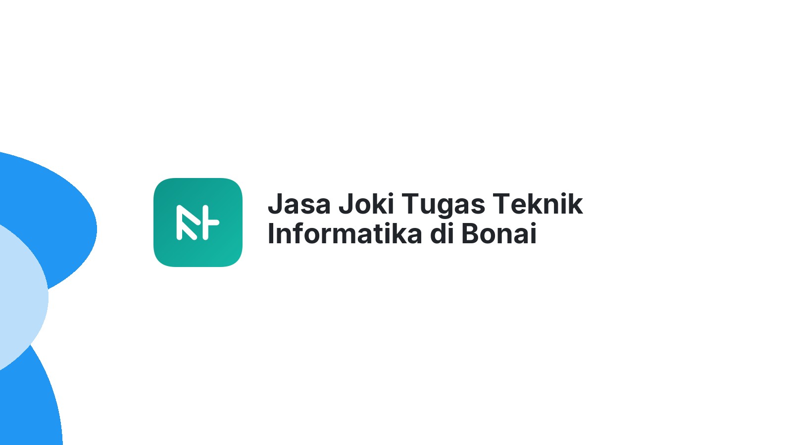 Jasa Joki Tugas Teknik Informatika di Bonai Darussalam
