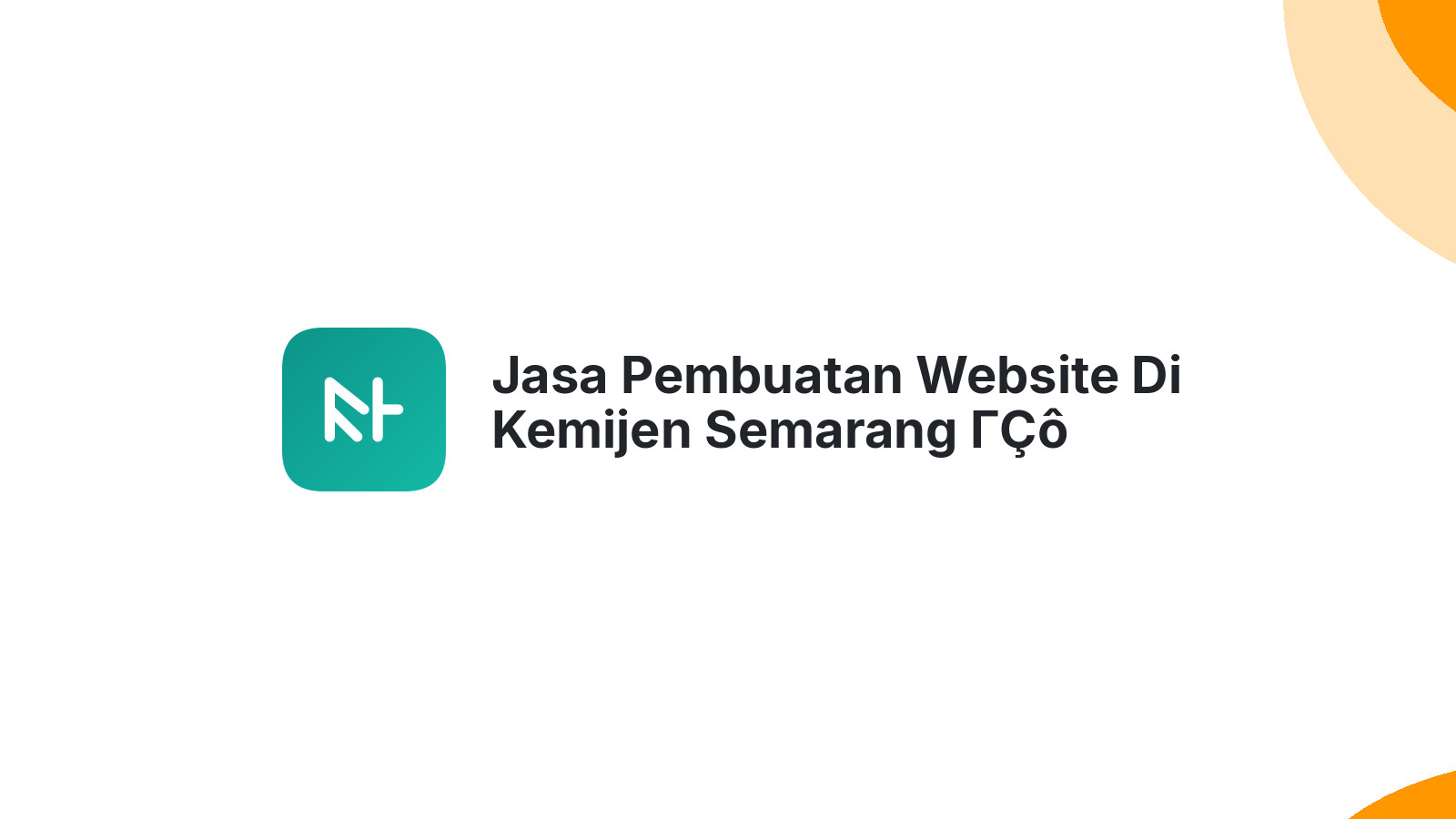 Jasa Pembuatan Website Di Kemijen Semarang ΓÇô Desain Menarik Dan SEO Friendly