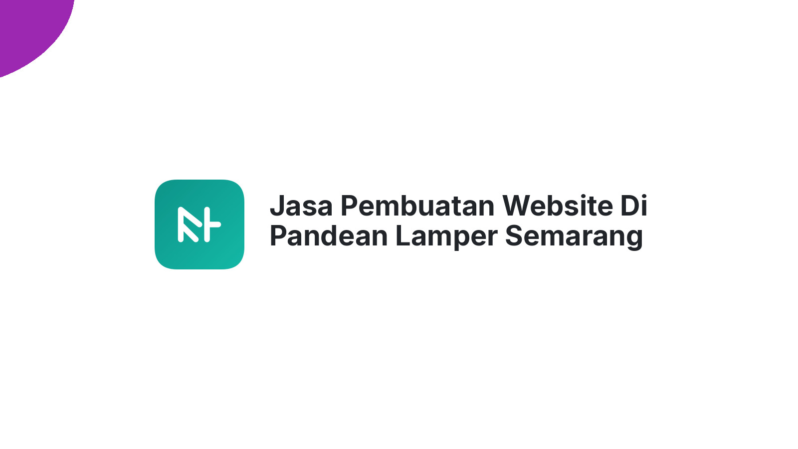 Jasa Pembuatan Website Di Pandean Lamper Semarang ΓÇô Web Modern Dan Cepat