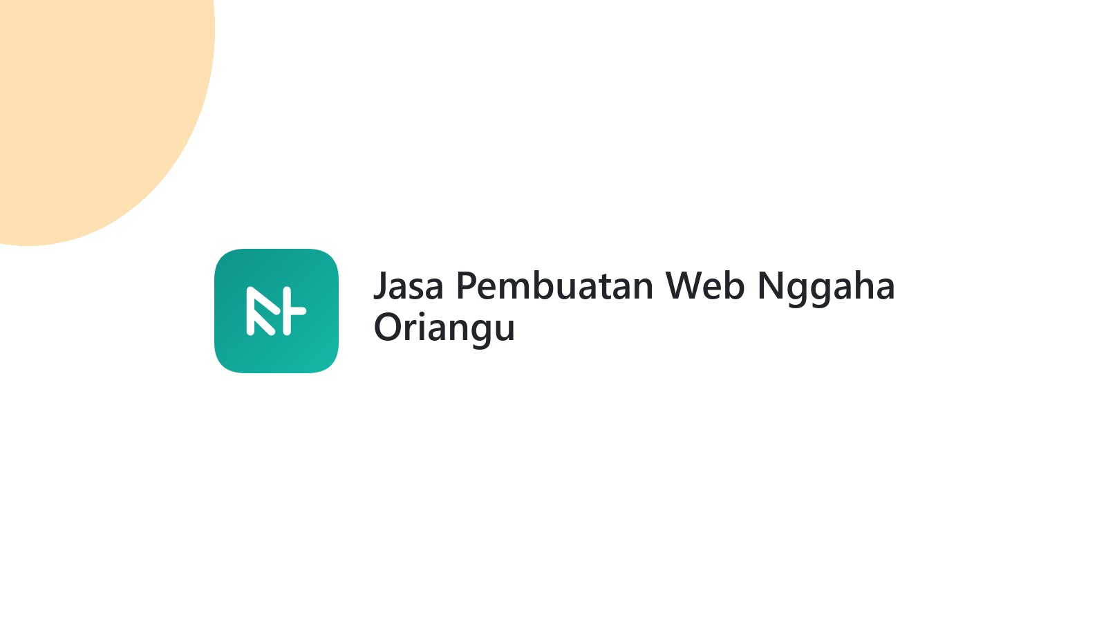 Jasa Pembuatan Web Nggaha Oriangu