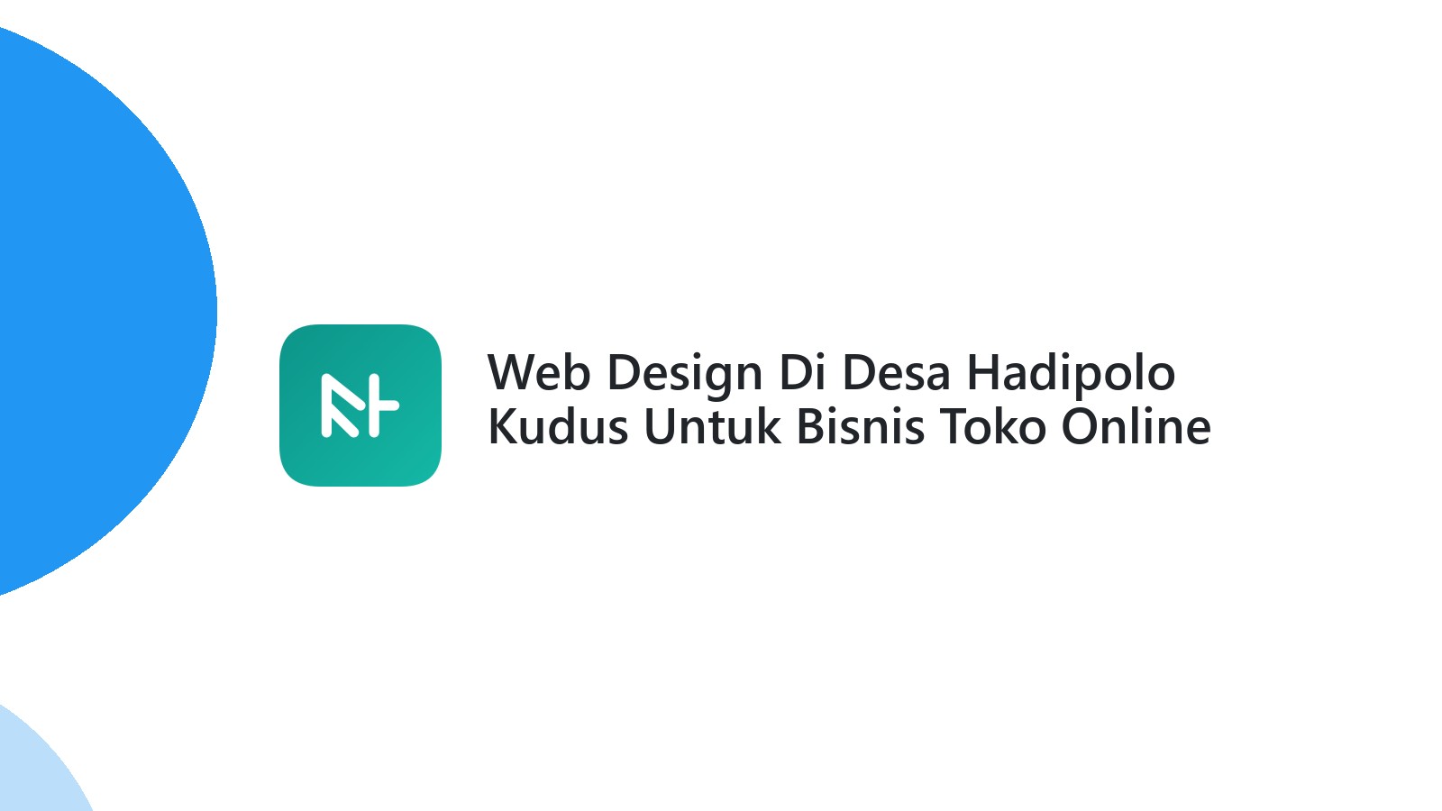 Web Design Di Desa Hadipolo Kudus Untuk Bisnis Toko Online