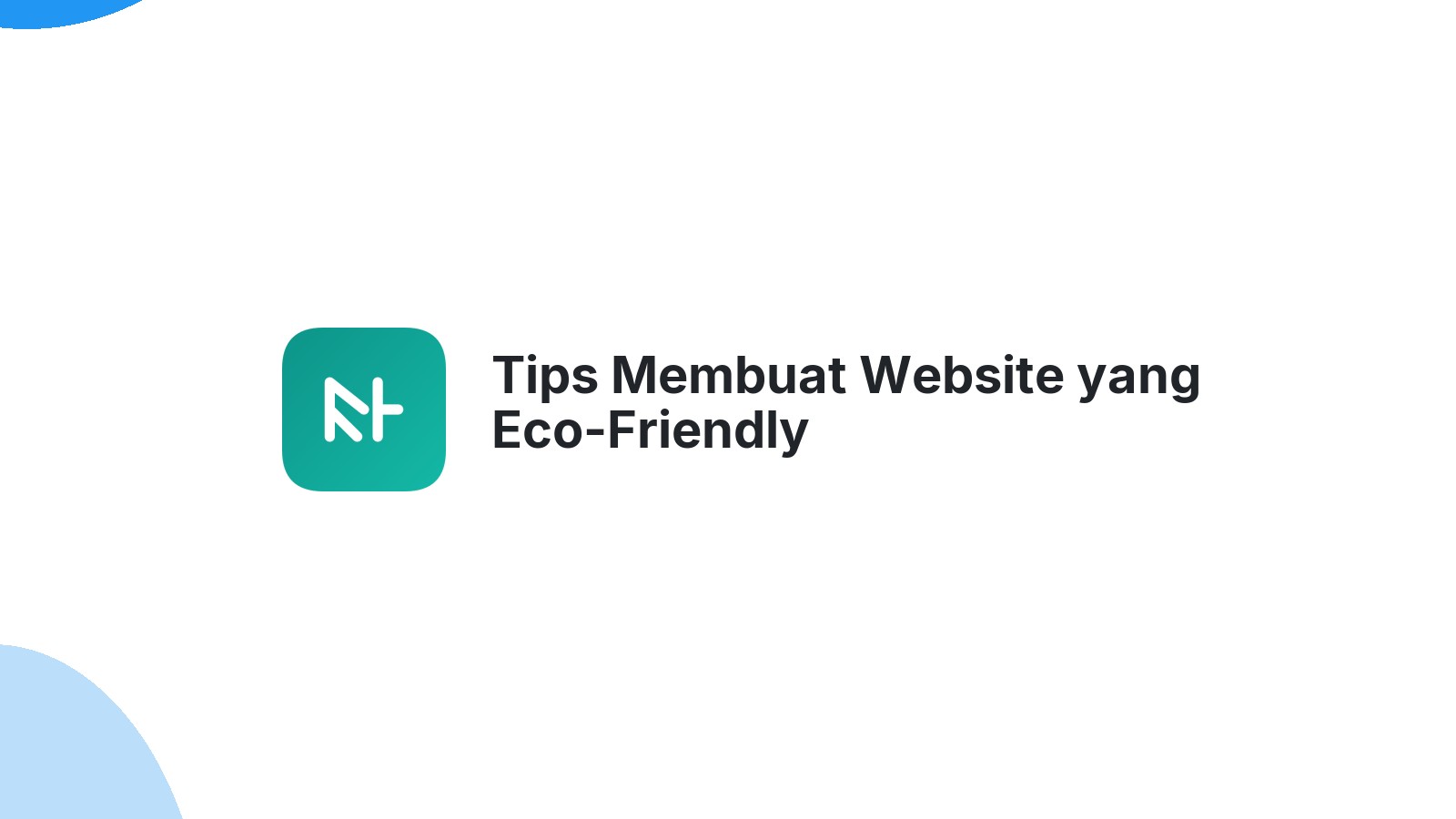 Tips Membuat Website yang Eco-Friendly