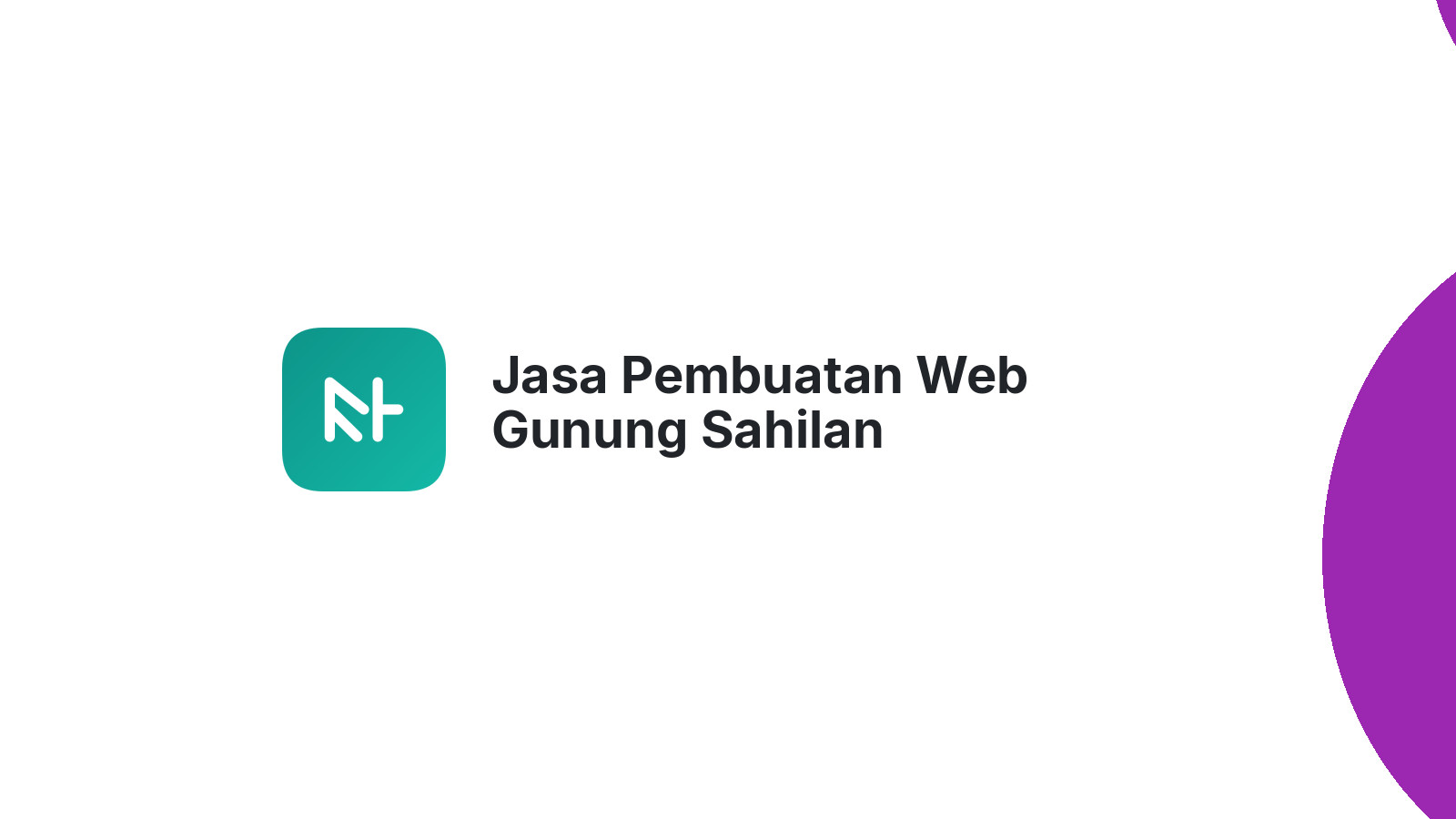 Jasa Pembuatan Web Gunung Sahilan