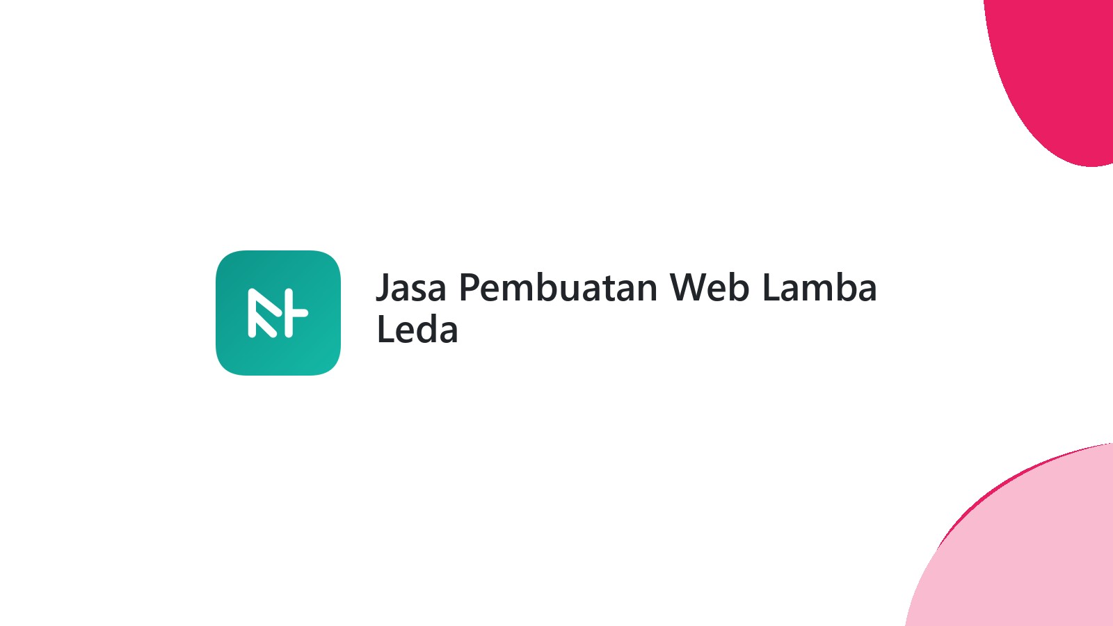 Jasa Pembuatan Web Lamba Leda