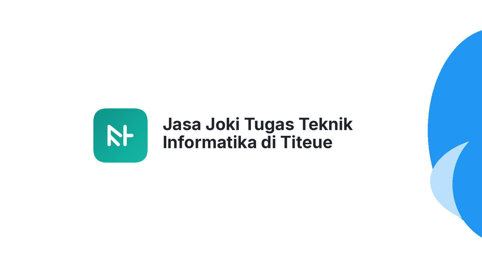 Jasa Joki Tugas Teknik Informatika di Titeue