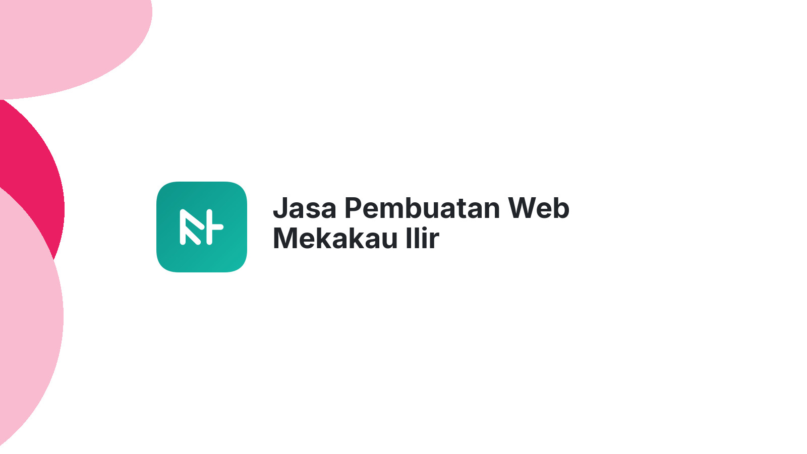 Jasa Pembuatan Web Mekakau Ilir