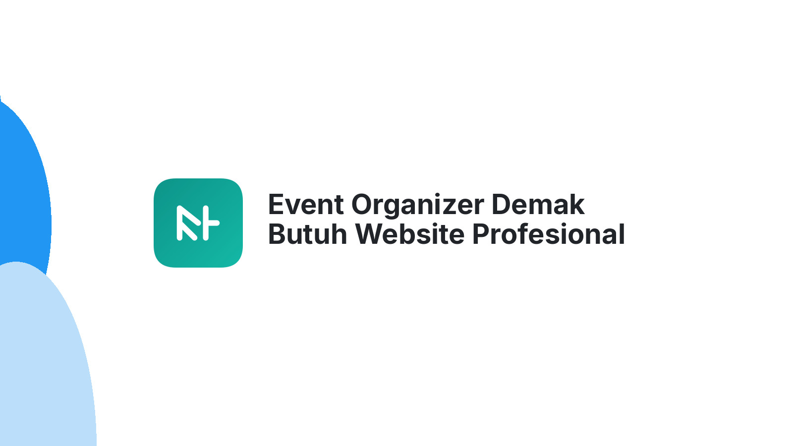 Event Organizer Demak Butuh Website Profesional 2026