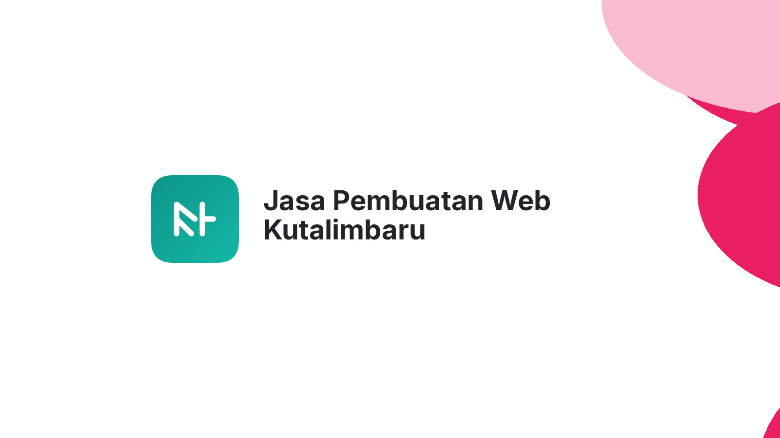 Jasa Pembuatan Web Kutalimbaru