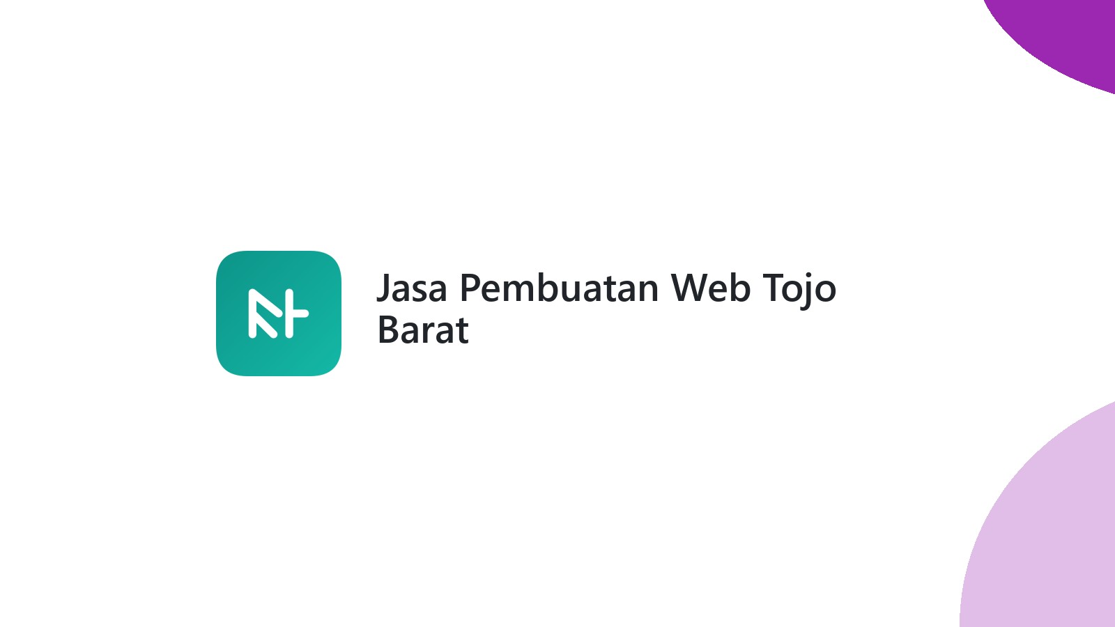 Jasa Pembuatan Web Tojo Barat