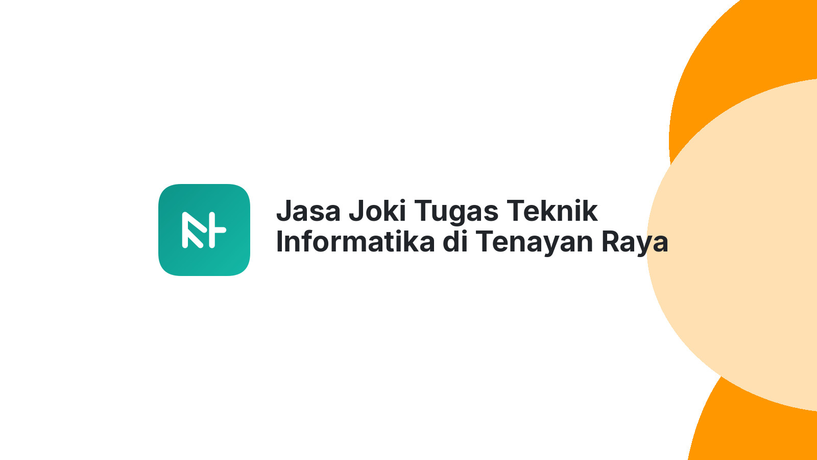 Jasa Joki Tugas Teknik Informatika di Tenayan Raya