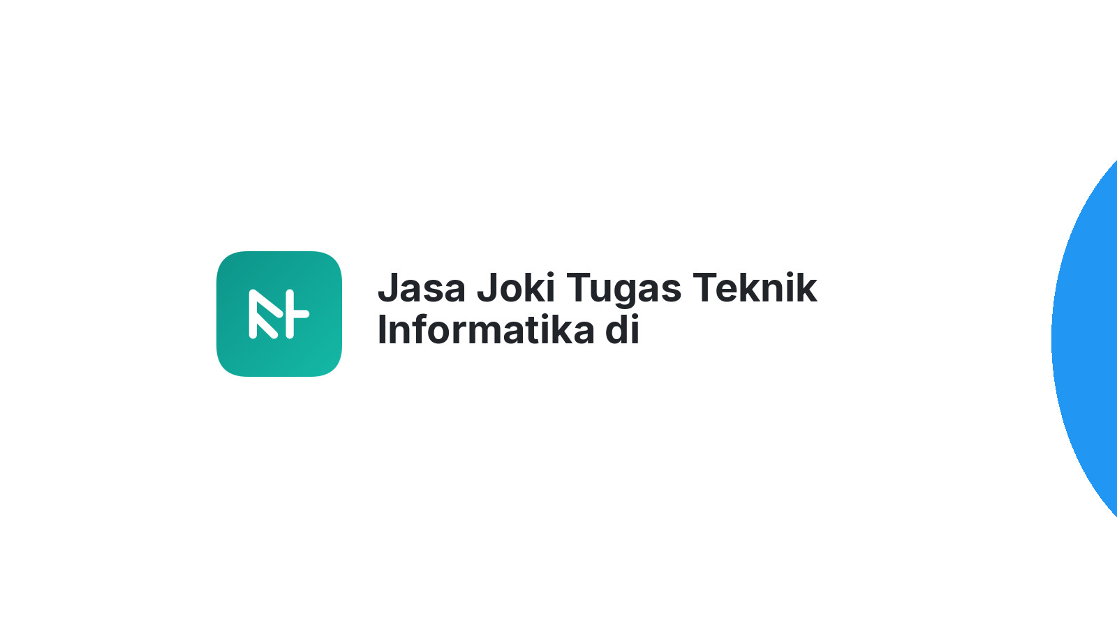Jasa Joki Tugas Teknik Informatika di Pergetteng-Getteng Sengkut