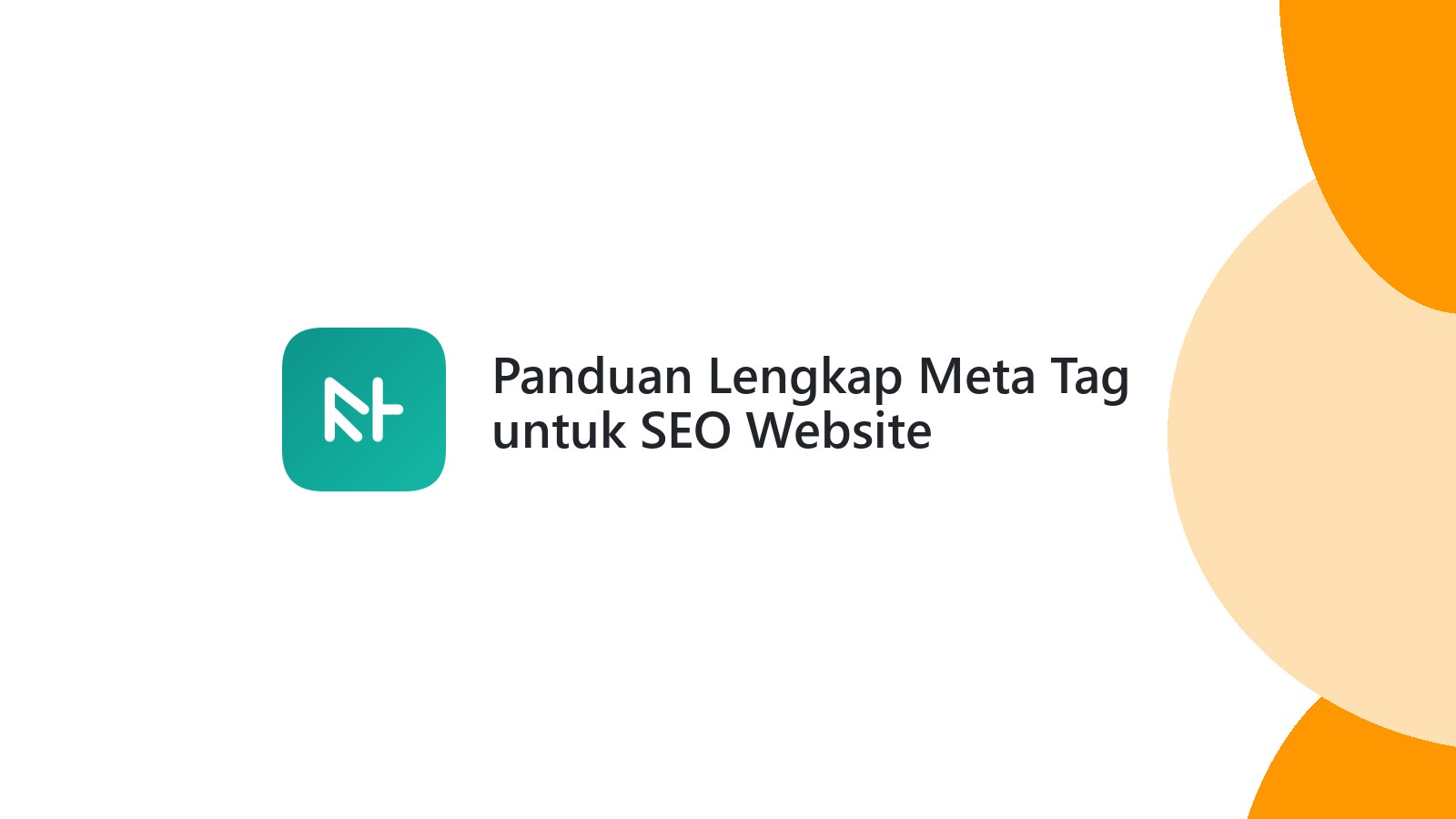 Panduan Lengkap Meta Tag untuk SEO Website