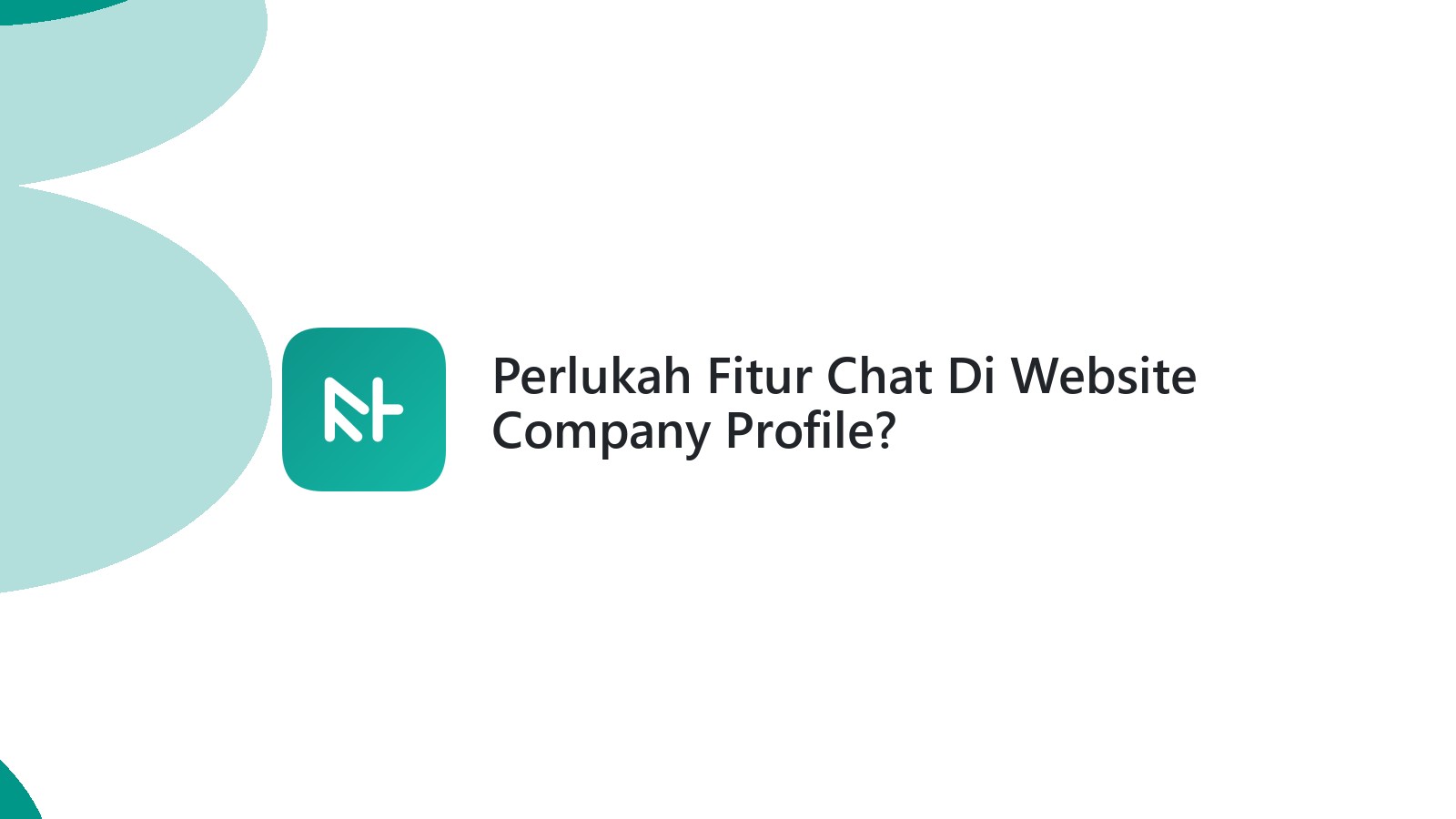 Perlukah Fitur Chat Di Website Company Profile?