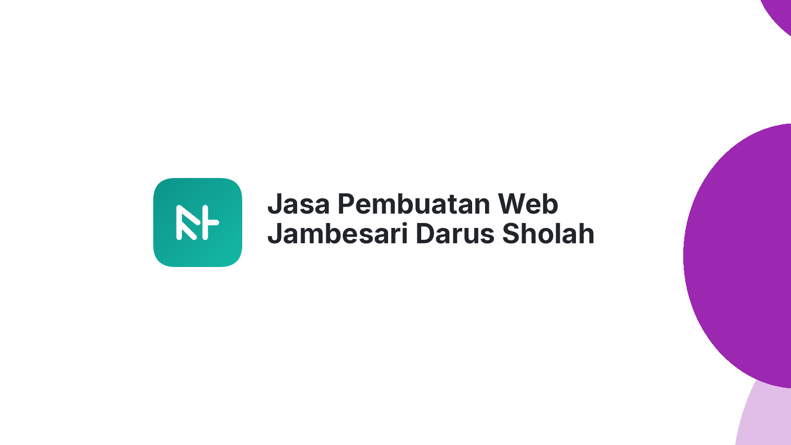Jasa Pembuatan Web Jambesari Darus Sholah