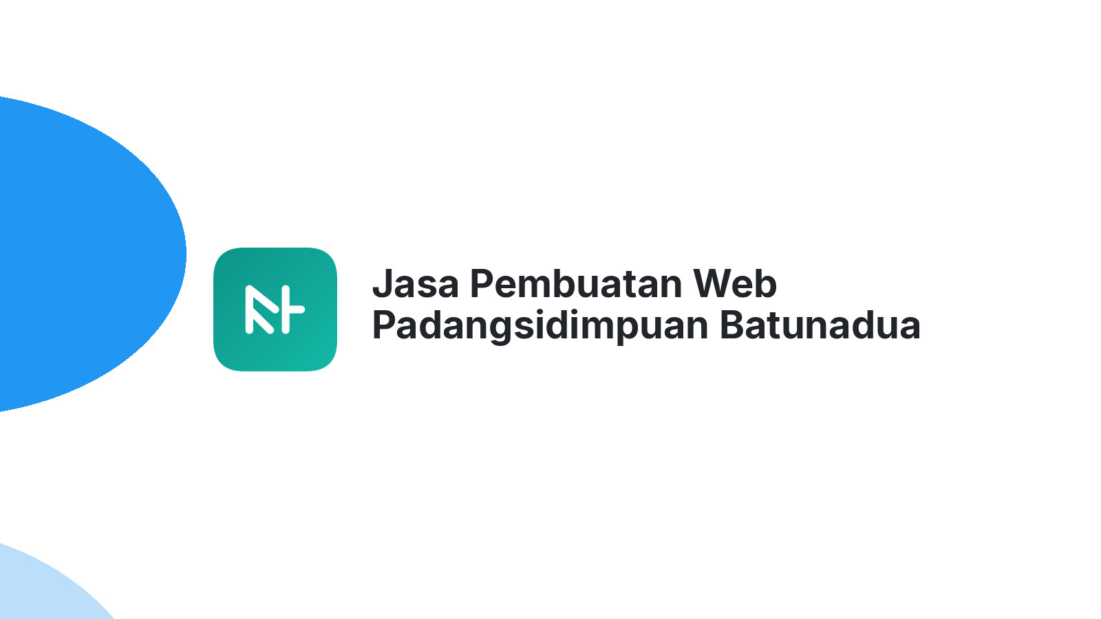 Jasa Pembuatan Web Padangsidimpuan Batunadua