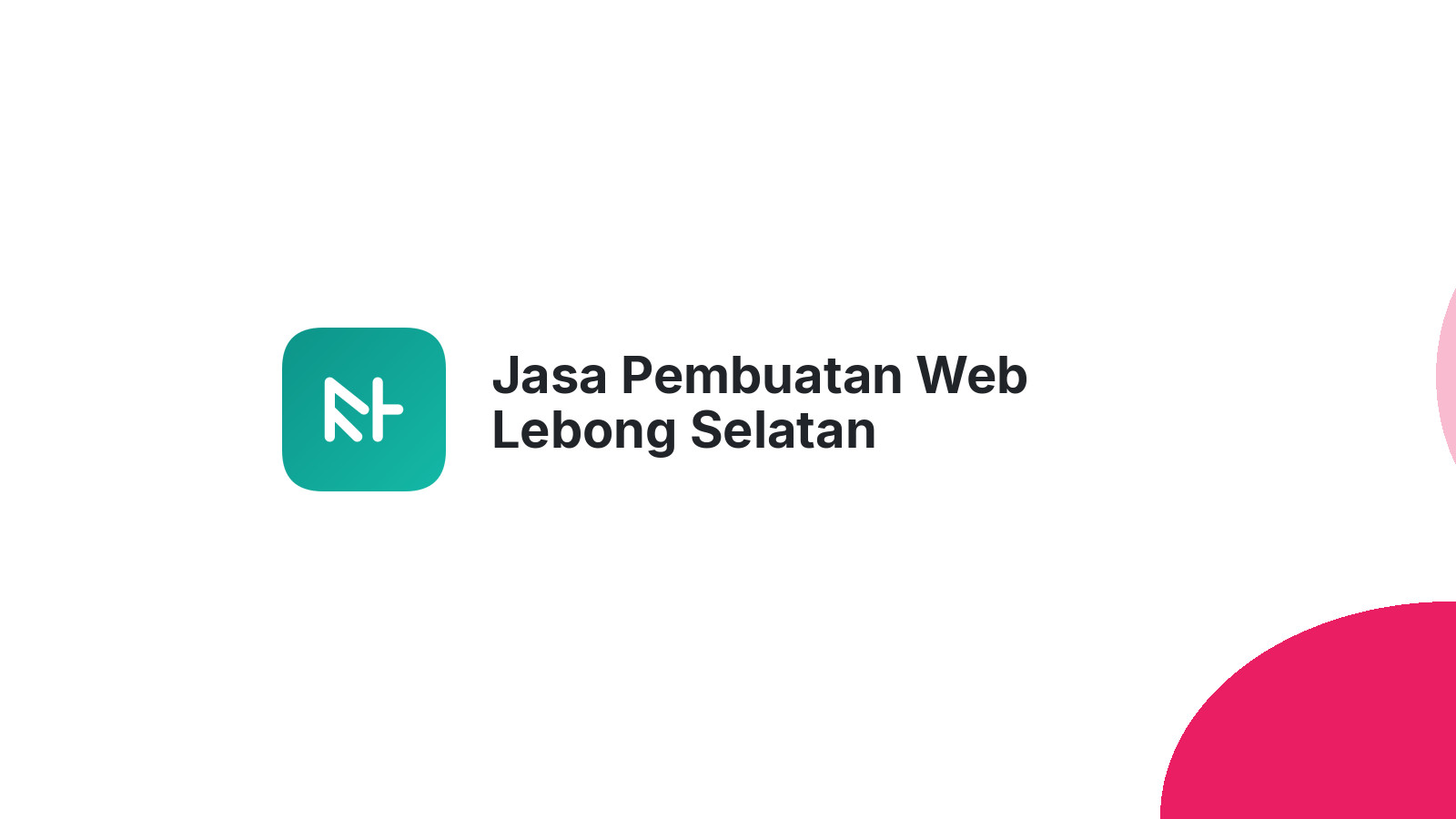 Jasa Pembuatan Web Lebong Selatan