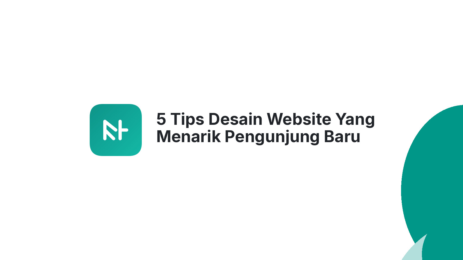 5 Tips Desain Website Yang Menarik Pengunjung Baru