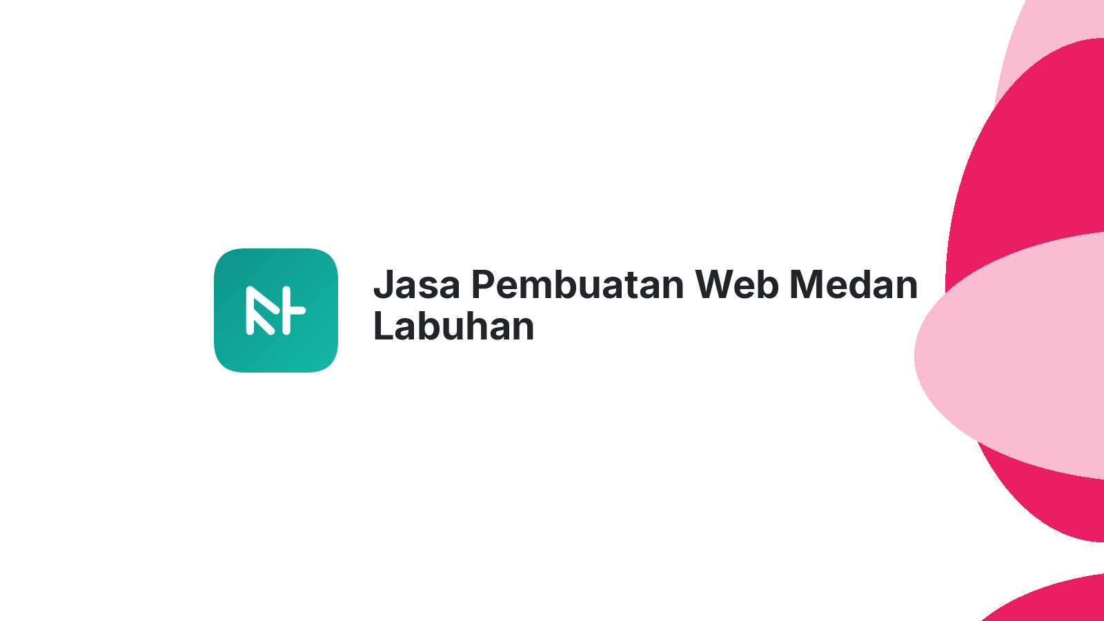 Jasa Pembuatan Web Medan Labuhan