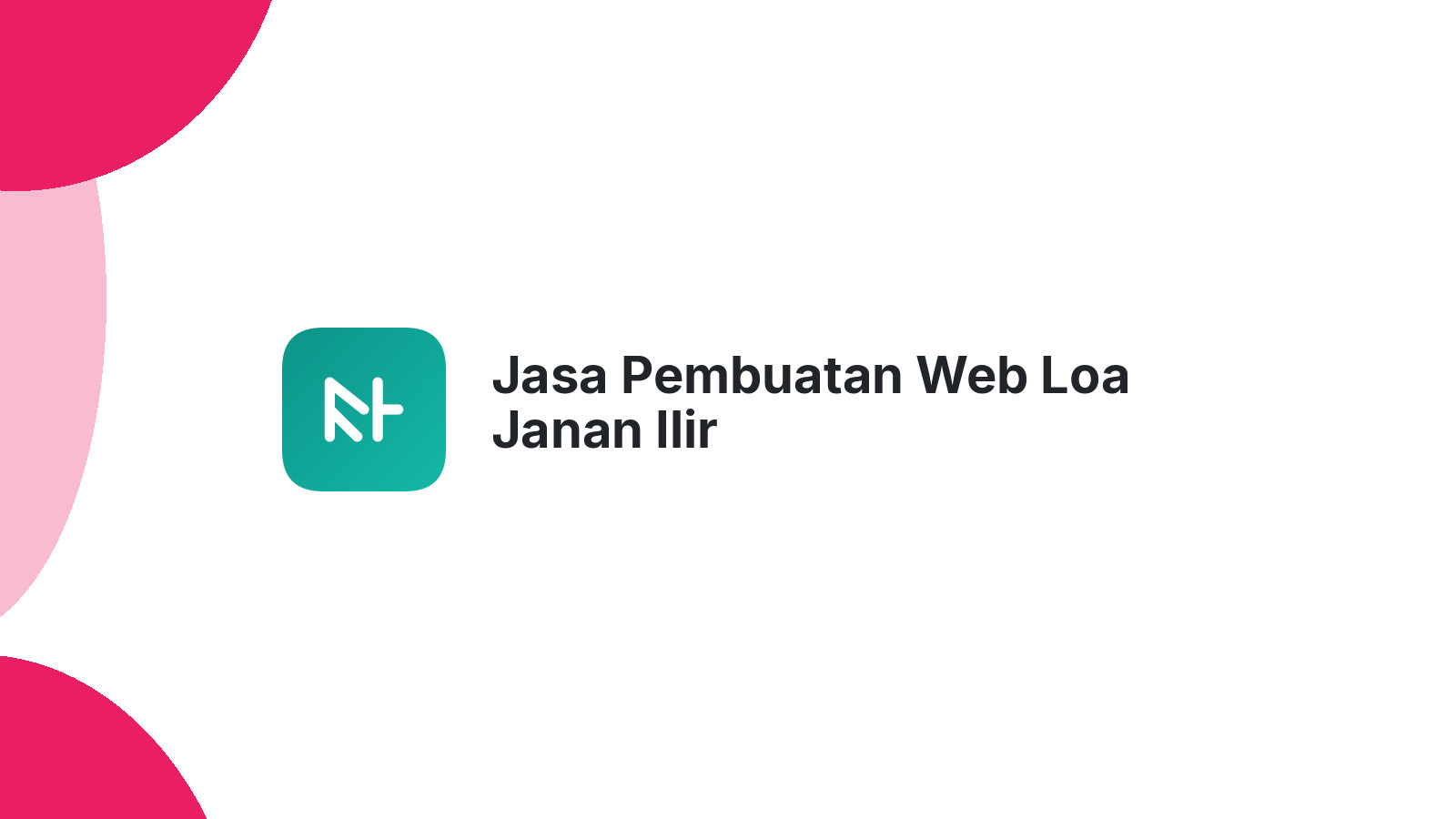 Jasa Pembuatan Web Loa Janan Ilir
