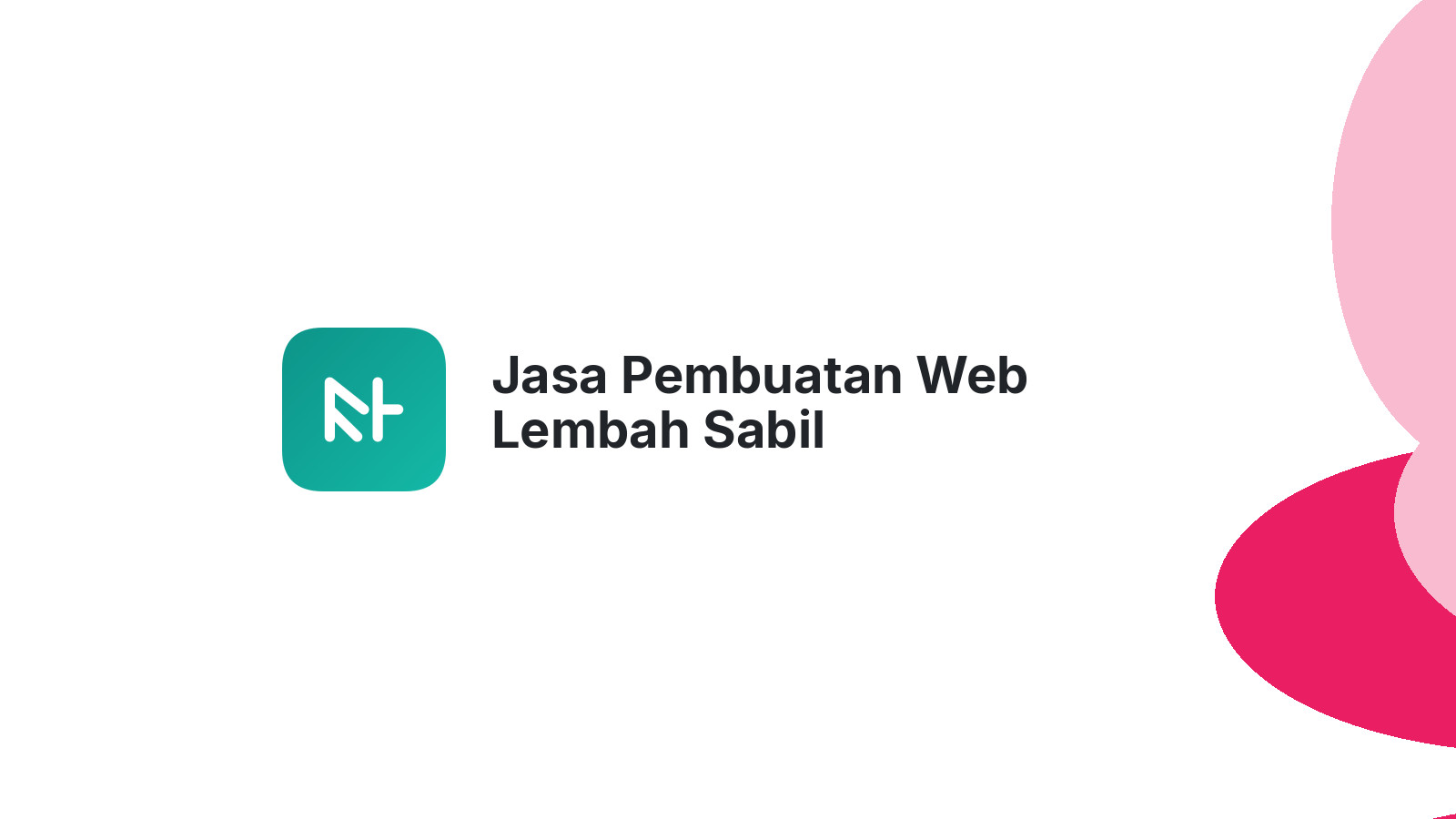 Jasa Pembuatan Web Lembah Sabil