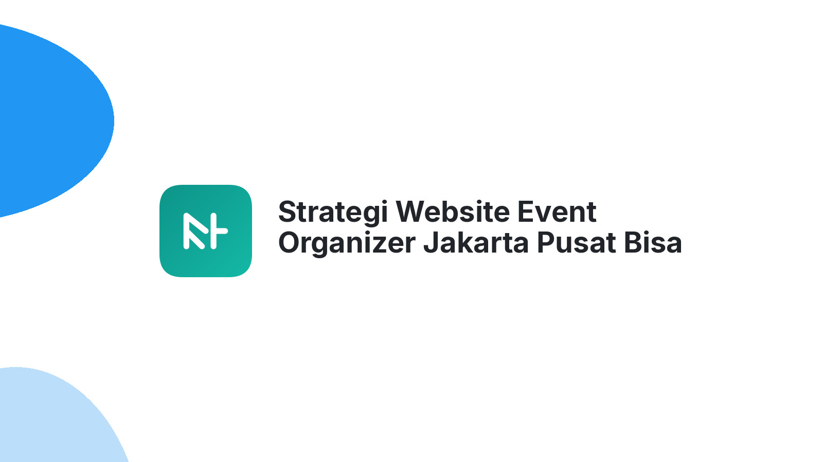 Strategi Website Event Organizer Jakarta Pusat Bisa Tingkatkan Omzet 2026