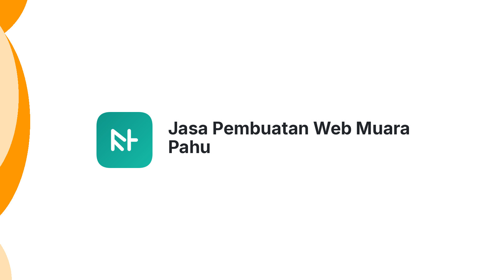 Jasa Pembuatan Web Muara Pahu