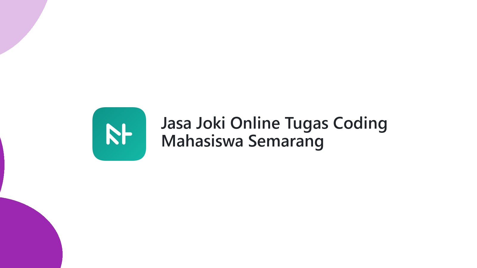 Jasa Joki Online Tugas Coding Mahasiswa Semarang