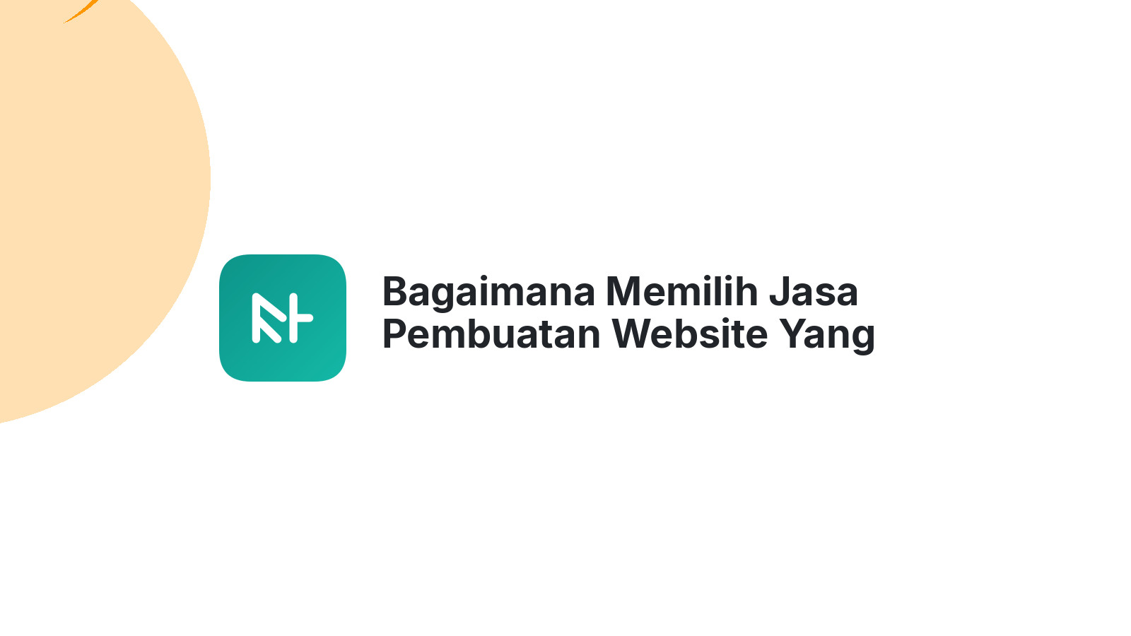 Bagaimana Memilih Jasa Pembuatan Website Yang Tepat Untuk Bisnis E-commerce
