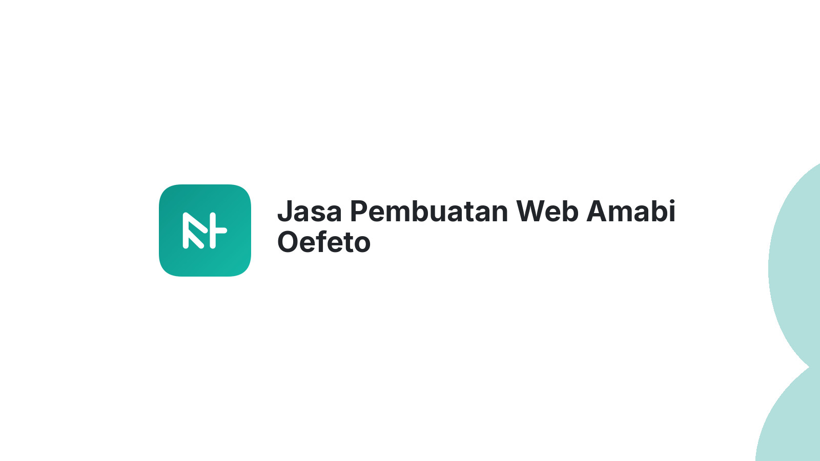 Jasa Pembuatan Web Amabi Oefeto