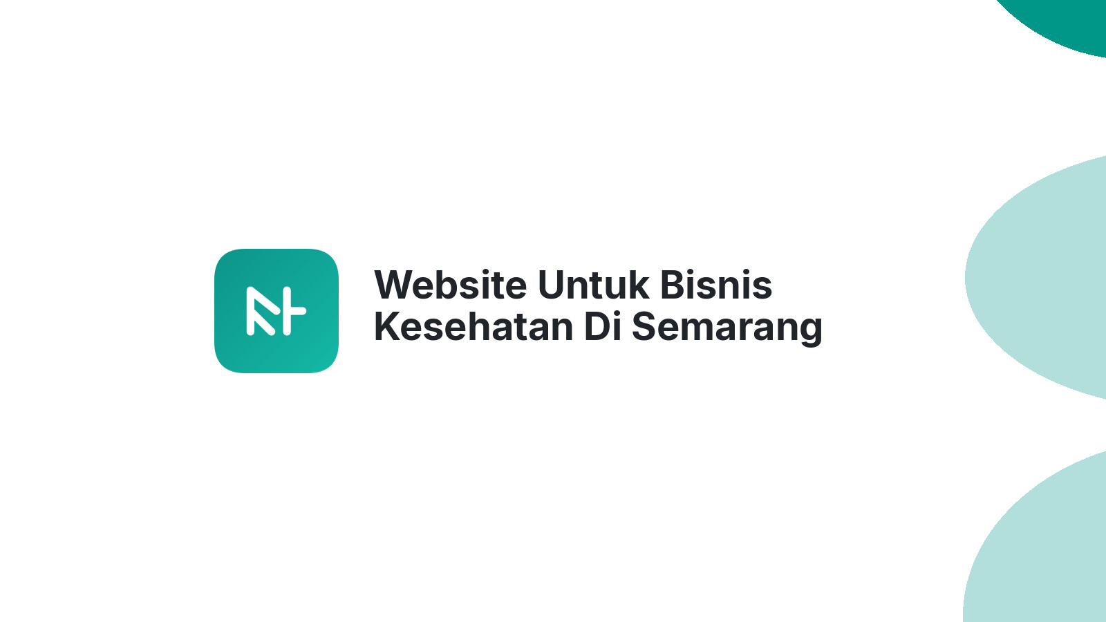 Website Untuk Bisnis Kesehatan Di Semarang Makin Mudah Diakses Pasien