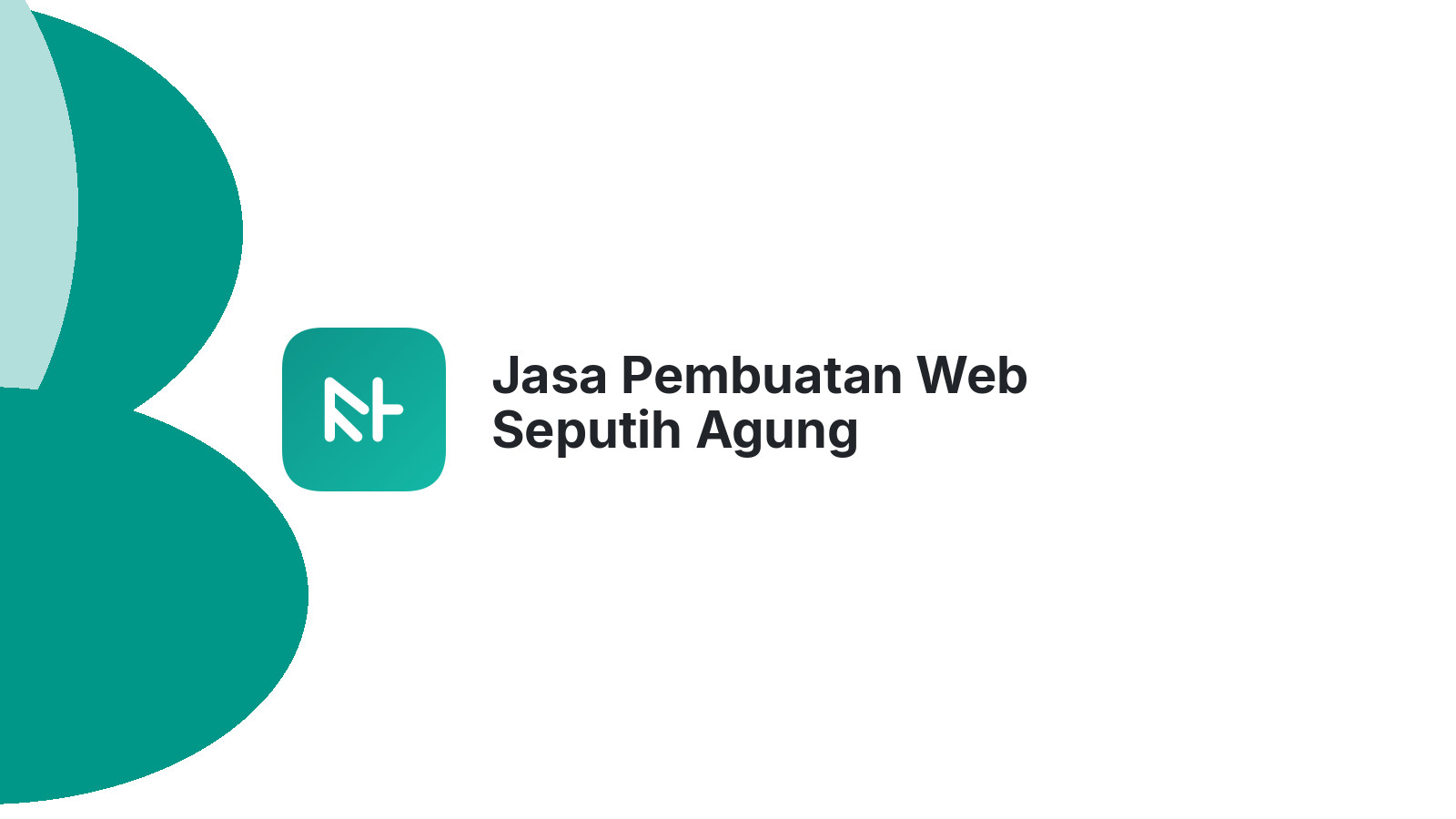 Jasa Pembuatan Web Seputih Agung