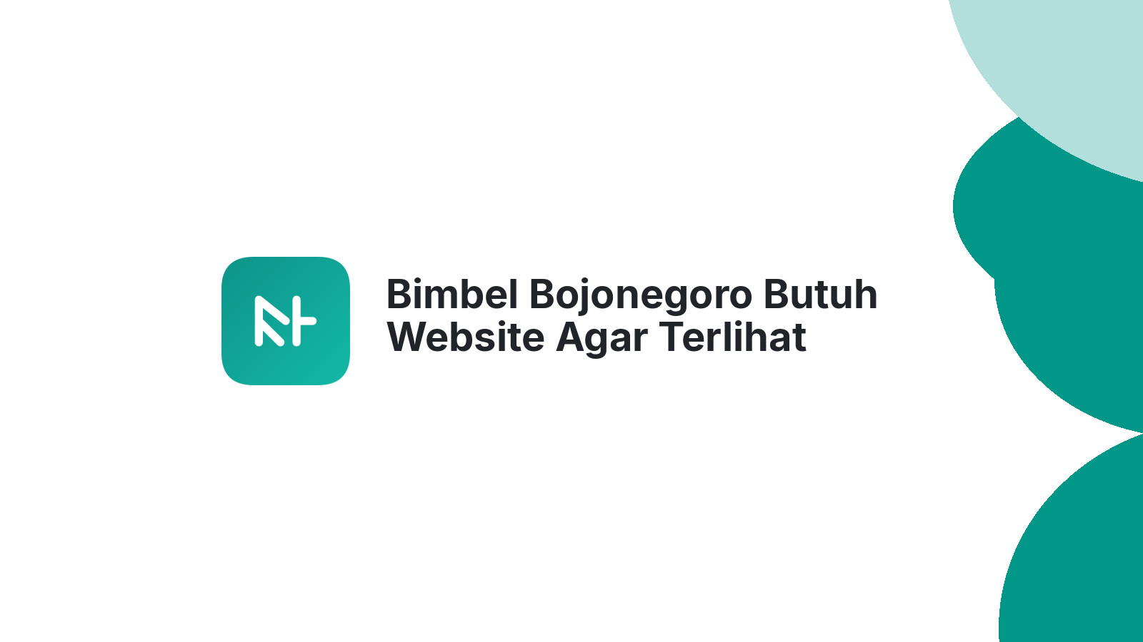 Bimbel Bojonegoro Butuh Website Agar Terlihat Profesional
