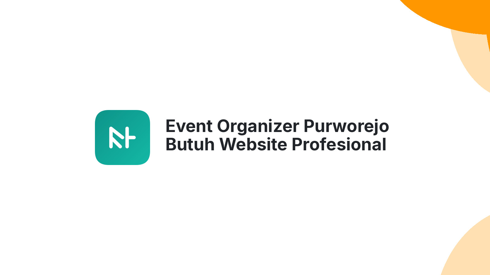 Event Organizer Purworejo Butuh Website Profesional 2026