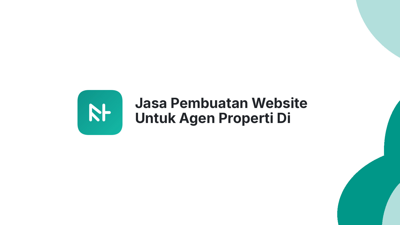 Jasa Pembuatan Website Untuk Agen Properti Di Semarang Yang Modern
