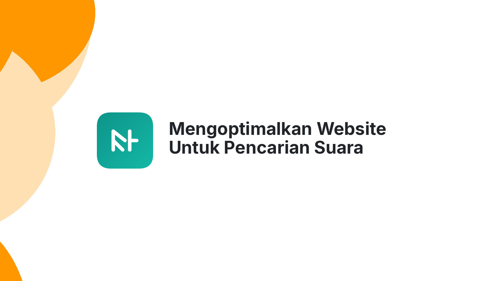 Mengoptimalkan Website Untuk Pencarian Suara
