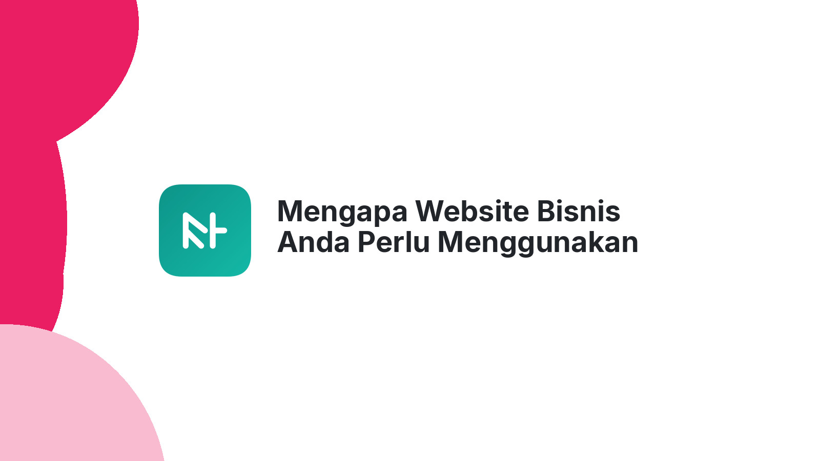 Mengapa Website Bisnis Anda Perlu Menggunakan Fitur Social Proof