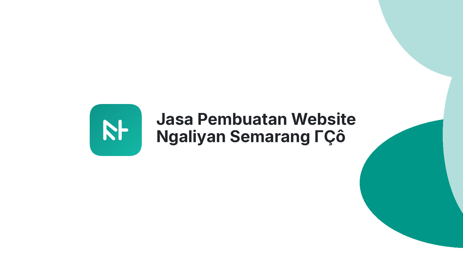 Jasa Pembuatan Website Ngaliyan Semarang ΓÇô Solusi Web Murah & Cepat